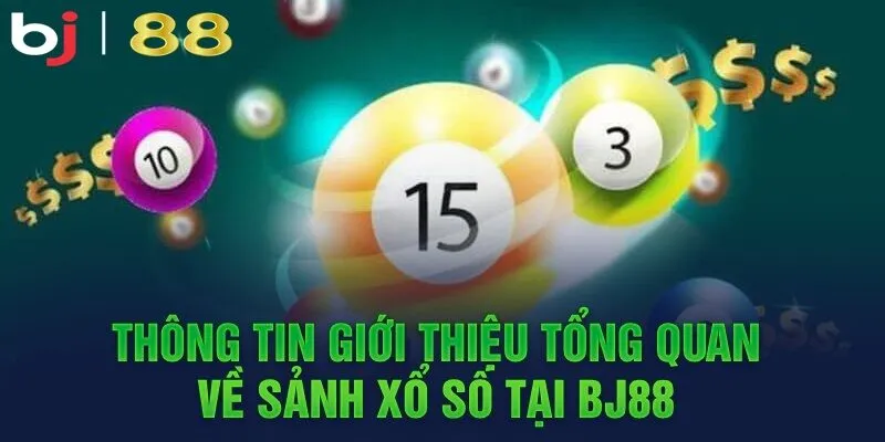 Gợi ý các hình thức xổ số tự chọn cực hot có tại nhà cái BJ88